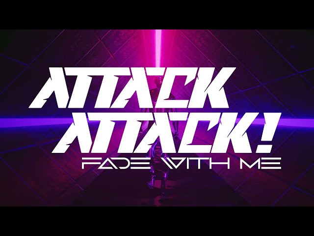 Attack Attack! - Fade With Me (Official Video)