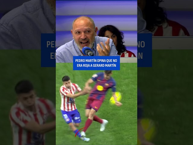 Pedro Martín's opinion on the 'no' red card shown to Gerard Martín | Tiempo de Juego COPE