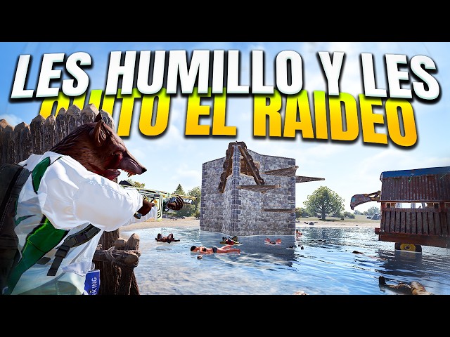 Les HUMILLO y les QUITO el RAIDEO - RUST