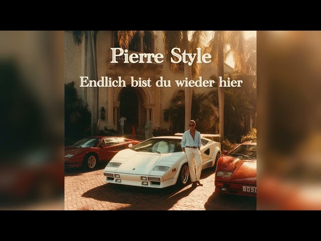 Endlich bist du wieder hier (Mixx By Pierre Style)