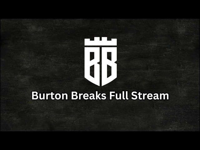 Burton Breaks Full Stream Recap! (4/2/26)