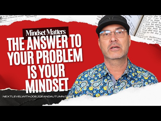 Solve 90% of Your Problems Today! Fix Your Mindset, Fix Your Life!