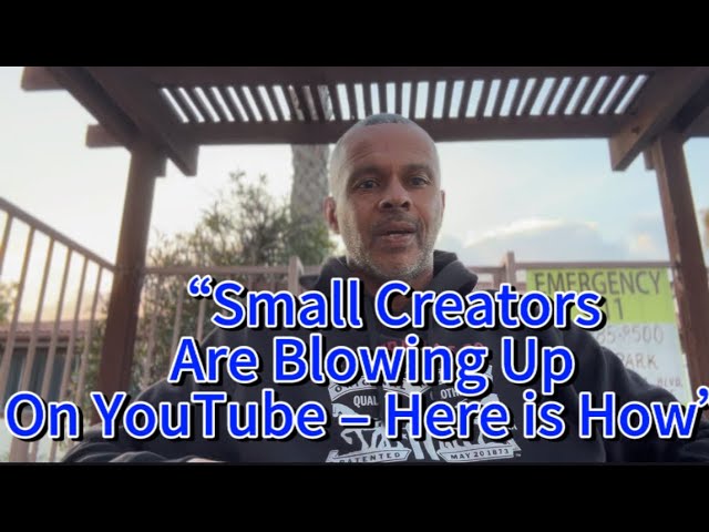 “Small Creators Are Blowing Up on YouTube – Here’s How”