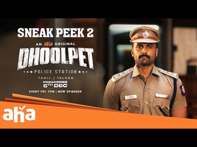 Dhoolpet PoliceStation-Sneak Peek 2|Ashwin Kumar|Guru Lakshman | Premieres From DEC5 on @ahaTamil
