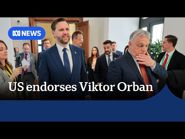 Trump administration throws support behind Viktor Orban in Hungarian election | The World | ABC NEWS