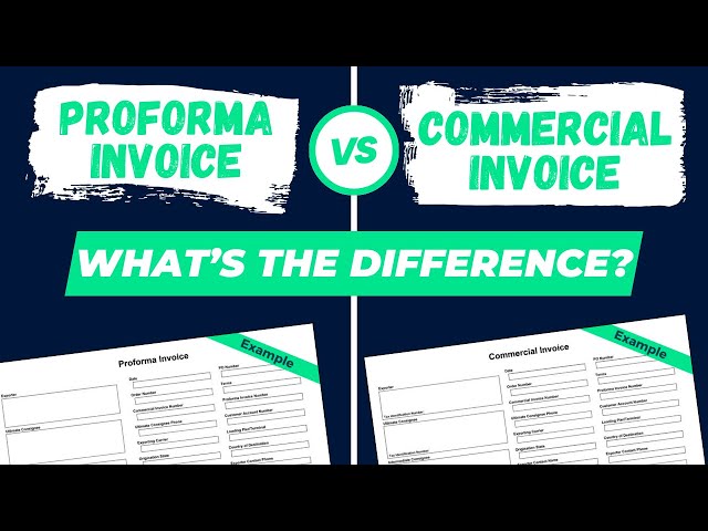 Proforma vs. Commercial Invoice: What's the Difference?