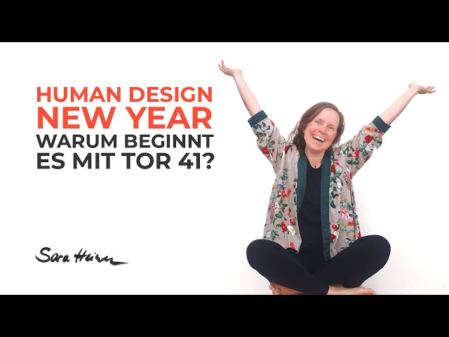 Human Design Rave New Year: Wann fängt das Human Design Jahr an? Warum fängt das Jahr mit Tor 41 an?