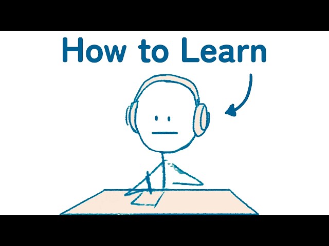 How to Learn: Pretty Much Anything
