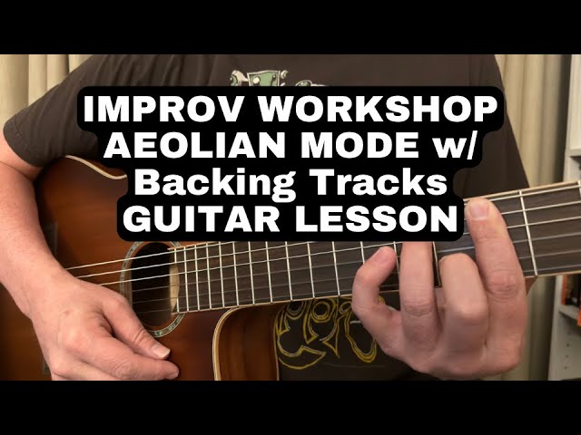AEOLIAN LESSON (Thrill Is Gone) w/ BACKING TRACKS