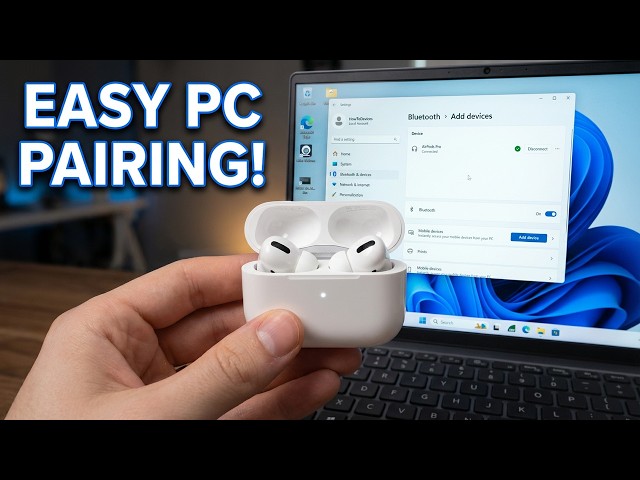 AirPods Pro 3: How to Connect to PC? (Windows 11/10)