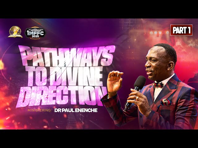 PATHWAY TO DIRECTION || PT 1 || BY DR PAUL ENENCHE