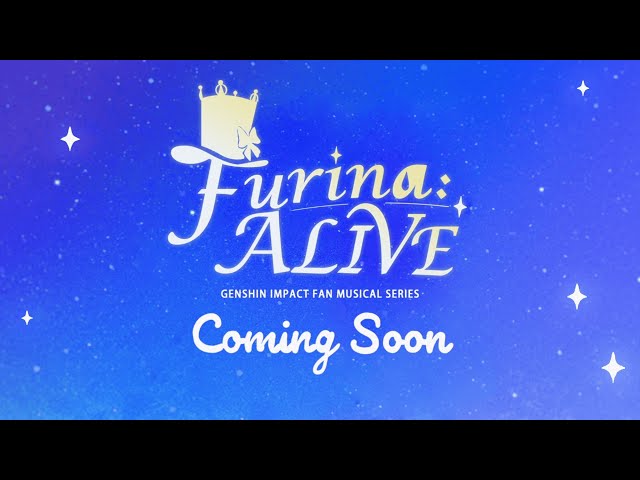 Furina: ALIVE  Trailer | Genshin Impact Fan Musicals Series
