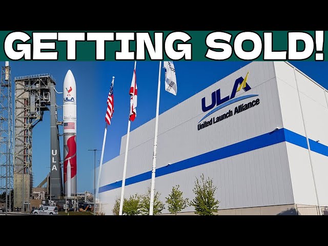 ULA is Getting SOLD and You Won't Believe Who's Buying it!