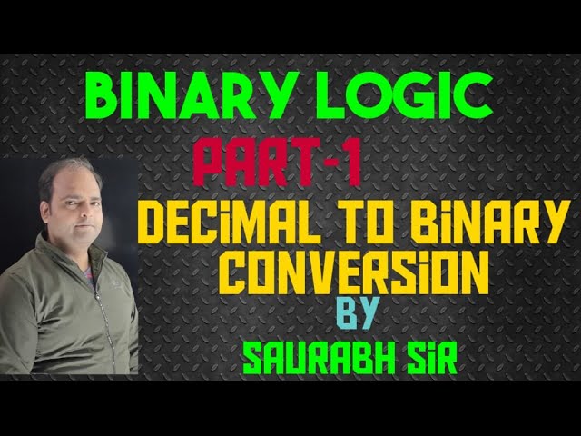REASONING | BINARY LOGIC -1 "DECIMAL TO BINARY CONVERSON"|| Patwar/BSTC/PTET/ | By Saurabh sir |