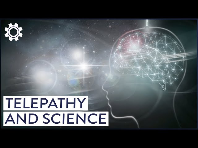 Science, Telepathy And The Unexplained Power Of The Human Mind