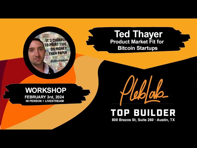 Product Market Fit for Bitcoin Startups with Ted Thayer