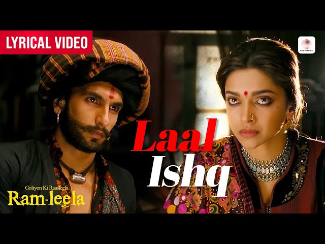 Arijit Singh - Laal Ishq | Lyrical Video | Deepika Padukone | Ranveer Singh | Ram-leela