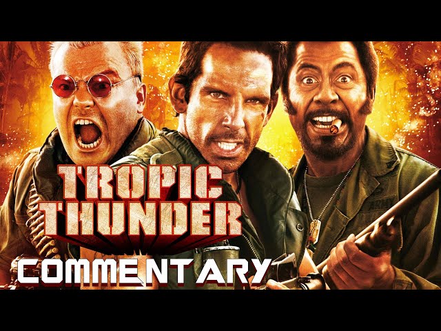 Tropic Thunder Commentary with Jack Black, Robert Downey Jr. and Ben Stiller