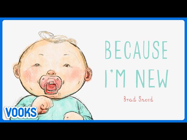 Because I'm New! | Read Aloud Kids Book | Vooks Narrated Storybooks