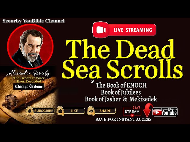 DEAD SEA SCROLLS - Live Stream, Book of Enoch, Jasher, Jubliess