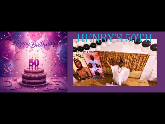 50th Birthday  Celebration of  Henry Ashiedu  ( XSCAPEVISIONNGVR 360 LIVE BROADCAST)