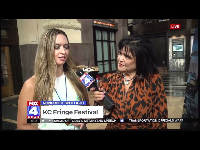 KC FRINGE ARTS FOX 4 JULY 24