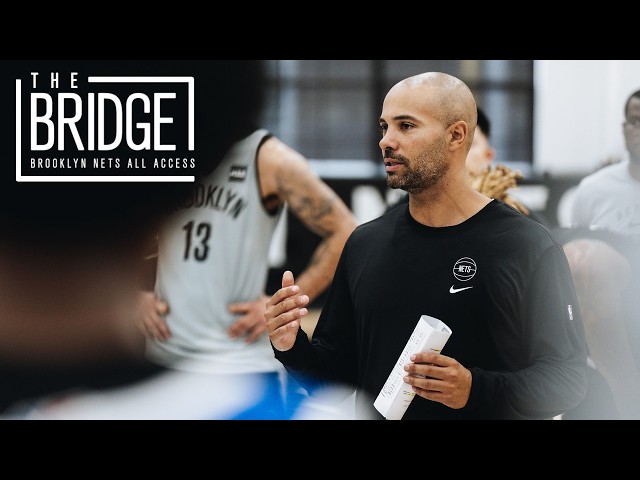 How Jordi Fernández Is Setting The Tone For 2025-26 Nets | The Bridge: All-Access