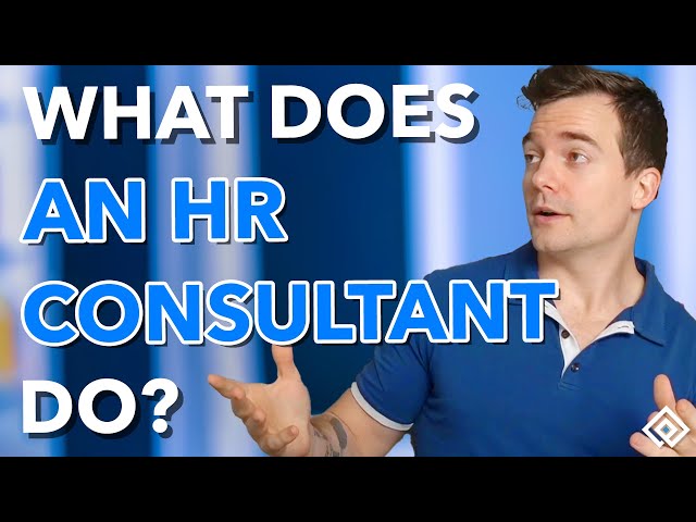 What Does an HR Consultant Do?