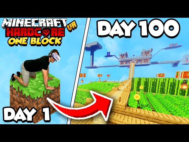 I Spent 100 Days in ONE BLOCK SKYBLOCK In Hardcore Minecraft VR...Here’s What Happened