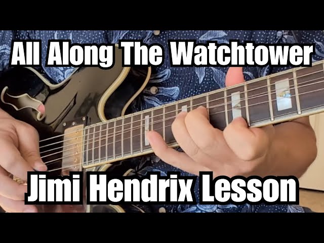 JIMI HENDRIX All Along The Watchtower GUITAR LESSON Solos