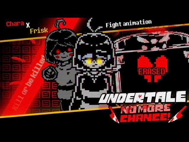 Undertale: No More Chance – Frisk & Chara (Fight Animation)