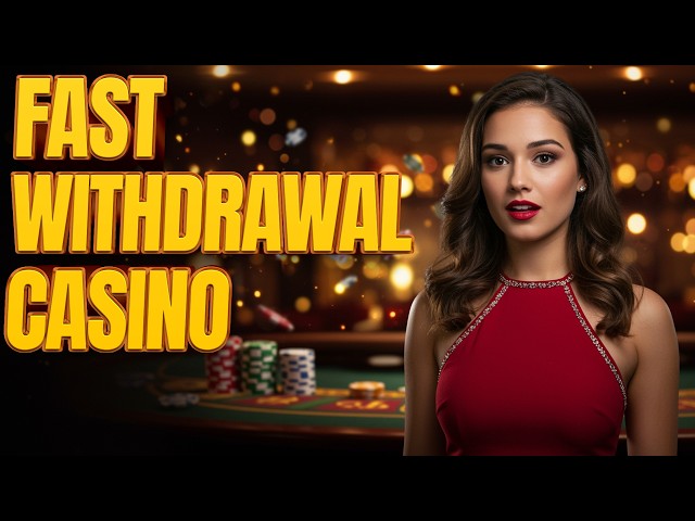 Fast Withdrawal Casino 🔥| Casino Fast Withdrawal ✅| Visa Fast Withdrawal Casino 😱