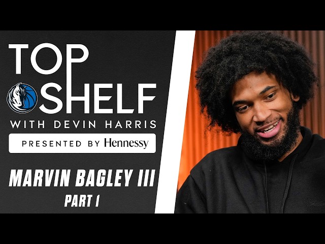 Top Shelf with Devin Harris Presented By Hennessy | Marvin Bagley III | Part 1