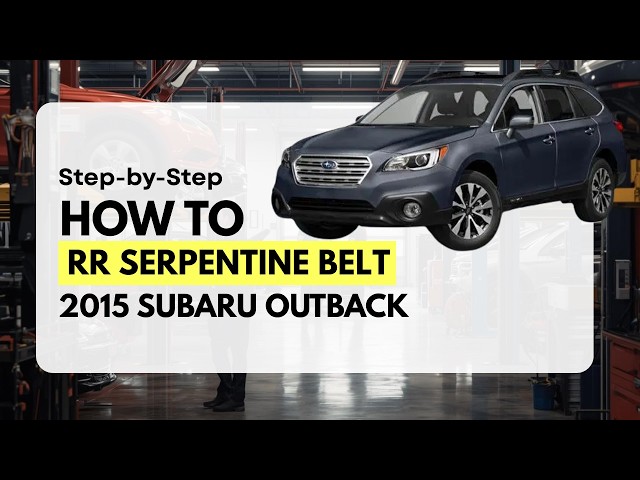 DIY Serpentine Belt & Idler Pulley Replacement 2015 Subaru Outback