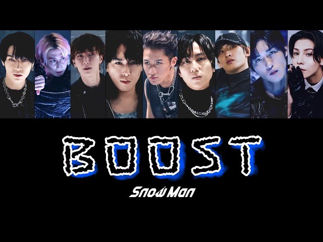 BOOST (歌詞割り) 【SnowMan】