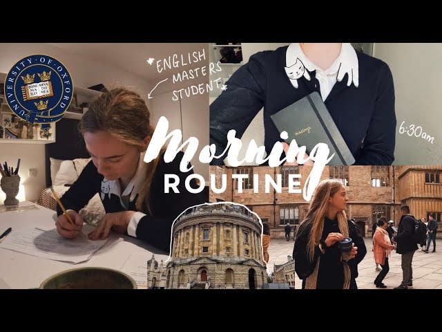 6:30am Oxford Student Morning Routine