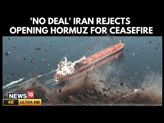 Iran Rejects US 48-Hour Ceasefire Proposal Amid Escalating West Asia War | Hormuz Reopening | 4K