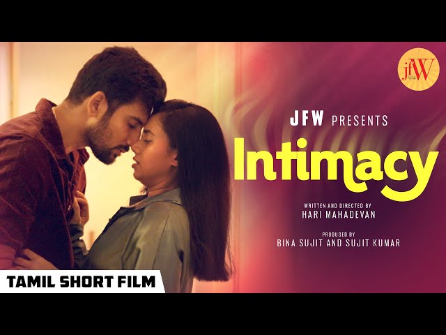 Intimacy | Tamil Romantic Short Film | ft. Adhithi Aravind, Aravind | JFW Originals | 4K