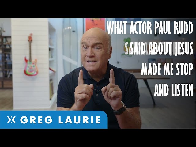 Did Actor Paul Rudd Really Say This About Jesus? (With Greg Laurie)