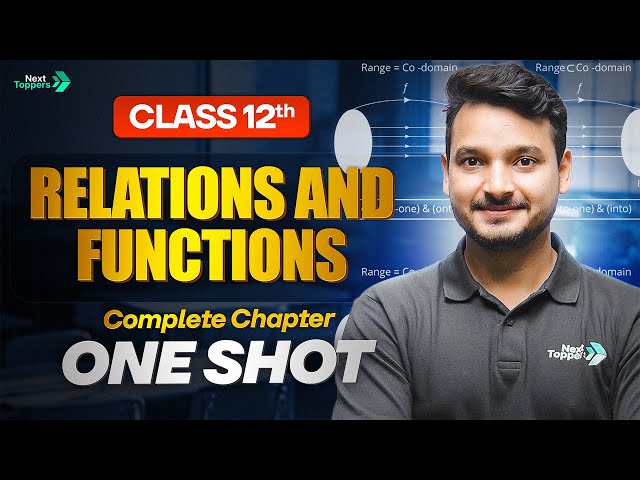 Relation and Function Class 12 One Shot | 12th Grade Maths Chapter-1 Revision | CBSE 2025-26