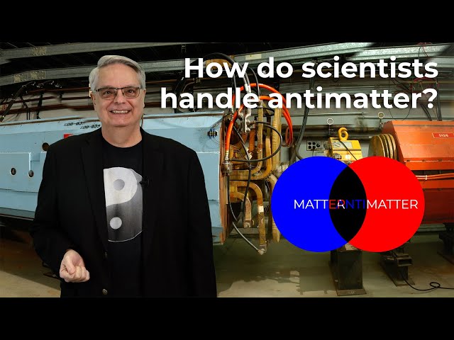 How do scientists handle antimatter?