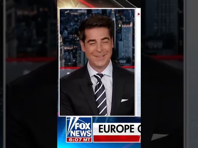 Jesse Watters: Europe's Ungrateful Stand