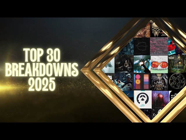 Top 30 BEST Metal Breakdowns Of 2025