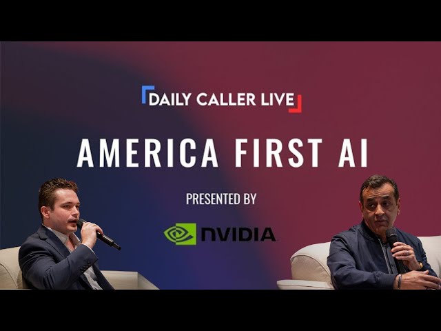 Daily Caller Live: America First AI | Presented by NVIDIA