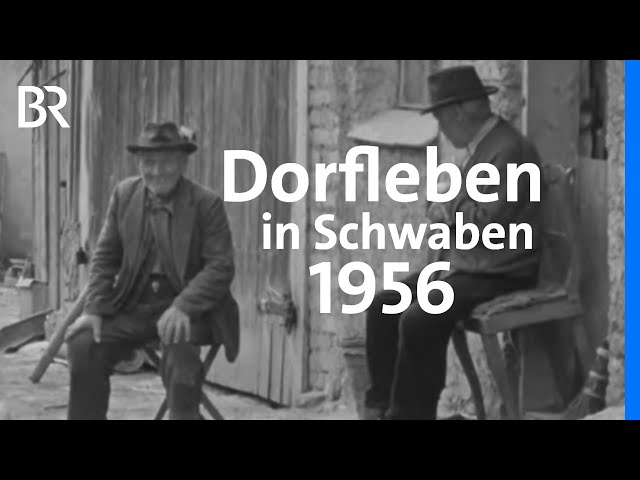 Damals und heute in Reinhartshofen | Abendläuten | Zwischen Spessart und Karwendel | BR