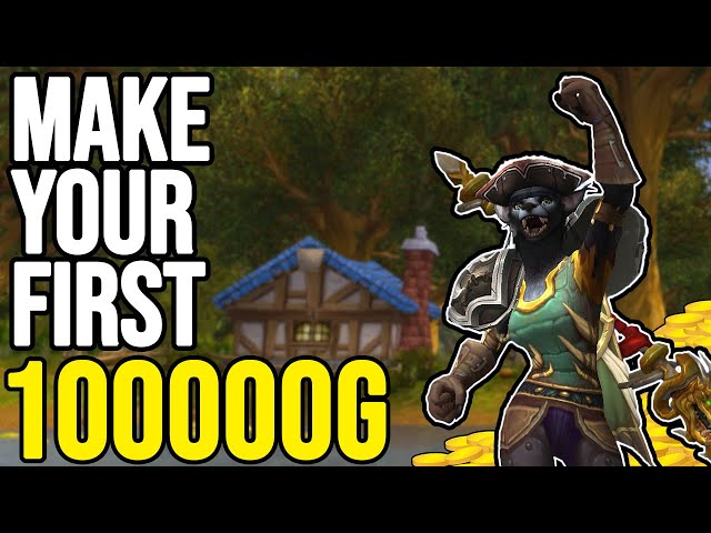 How to EASILY make your first 100k Gold in WoW - Step by Step Guide