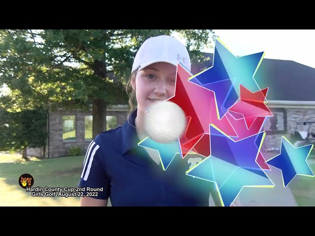 2nd Round Hardin County Cup Golf Girls and Boys 2022
