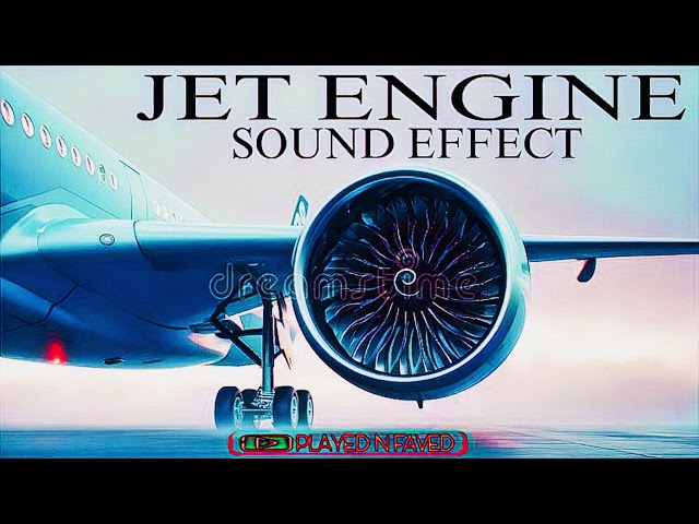 Jet Engine Sound Effect