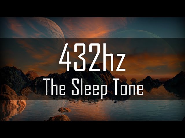 432HZ THE SLEEP FREQUENCY | power nap, meditation music [4 HOURS]