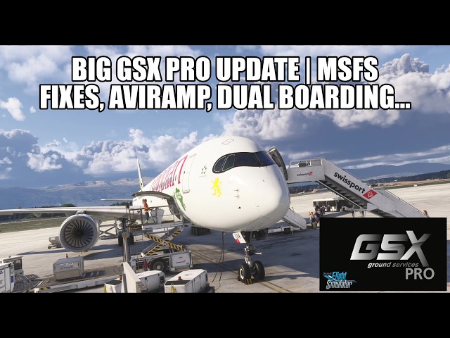 Großes GSX-Update für MSFS 2024/2020 | Aviramp, Dual Boarding & wichtige Fehlerbehebungen